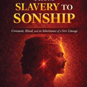 From Slavery To Sonship