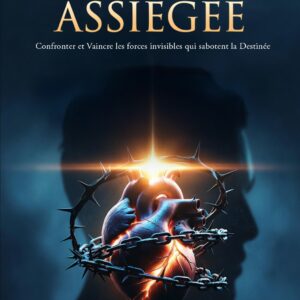 DESTINÉE ASSIÉGÉE