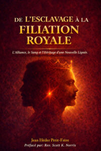 DE L'ESCLAVAGE À LA FILIATION ROYALE